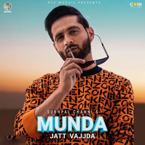 Munda Jatt Vajjda Sukhpal Channi