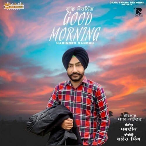 Good Morning Harinder Sandhu