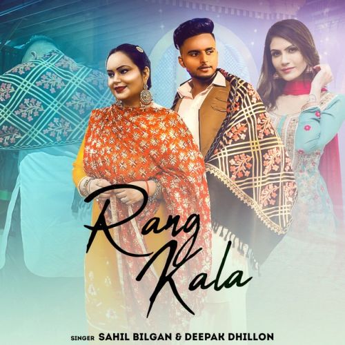 Rang Kala Sahil Bilgan, Deepak Dhillon