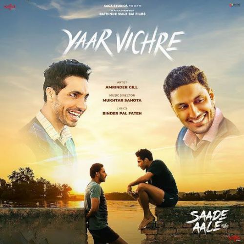 Yaar Vichre Amrinder Gill