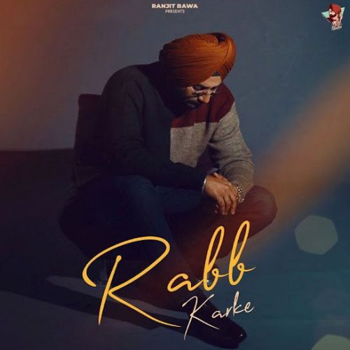 Rabb Karke Ranjit Bawa