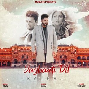 Jazbaati Dil Balraj