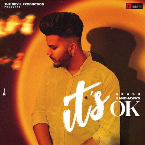 It-s Ok Akash Randhawa