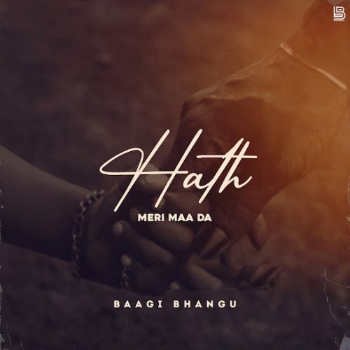 Hath Meri Maa Da Baagi Bhangu