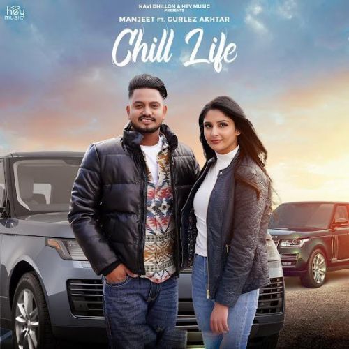 Chill Life Manjeet, Gurlez Akhtar
