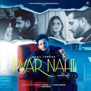 Pyar Nahi Sahil Tandon