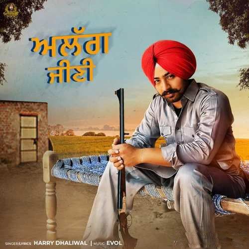 Alag Jeeni Harry Dhaliwal