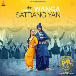 Wanga Satrangiyan Harbhajan Mann, Mannat Noor