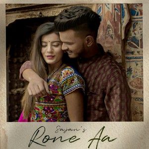 Rone Aa Sajan