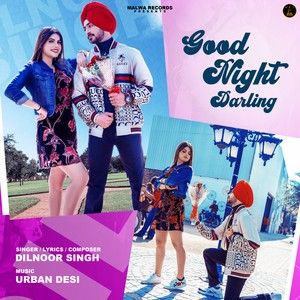 Good Night Darling Dilnoor Singh