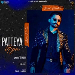 Patteya Gya Jassi Khalar