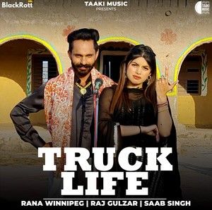 Truck Life Rana Winnipeg, Raj Gulzar