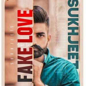 Fake Love Sukhjeet