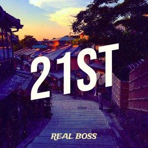 21st Real Boss