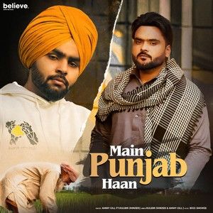Main Punjab Haan Ammy Gill, Kulbir Jhinjer