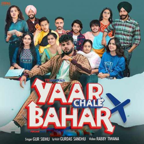 Yaar Chale Bahar Gur Sidhu