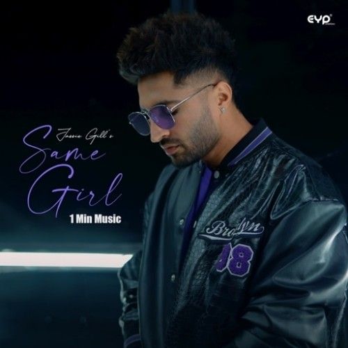 Same Girl Jassie Gill