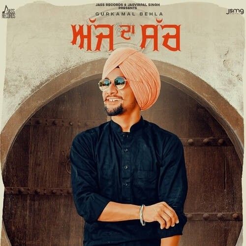 Ajj Da Such Gurkamal Behla
