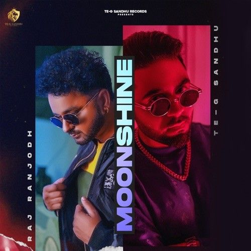 Moonshine Te G Sandhu, Raj Ranjodh