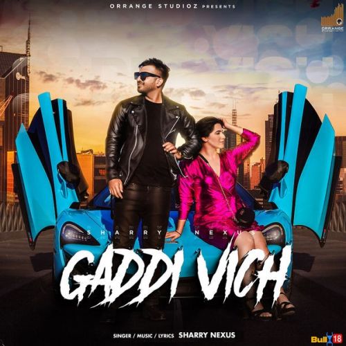 Gaddi Vich Sharry Nexus