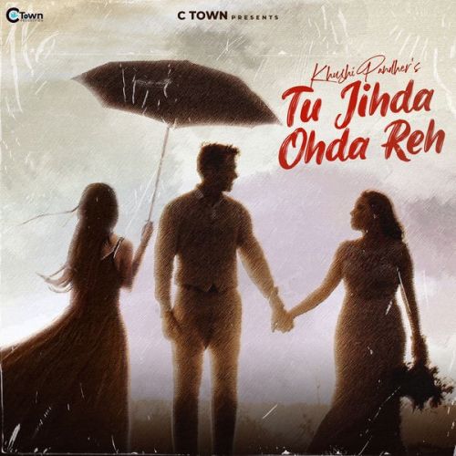 Tu Jihda Ohda Reh Khushi Pandher