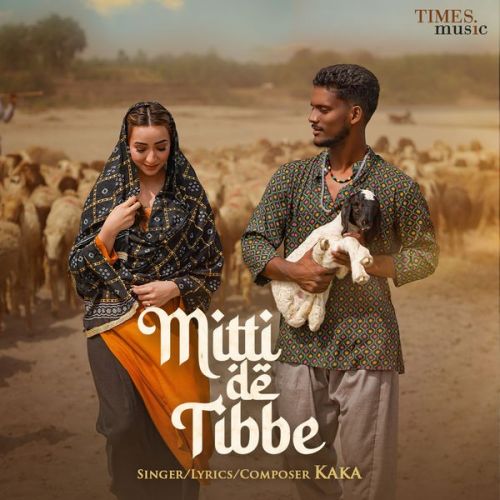 Mitti De Tibbe Kaka