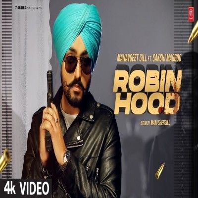 Robin Hood Manavgeet Gill