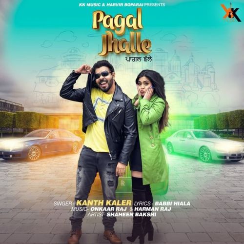 Pagal Jhalle Kanth Kaler