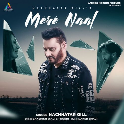 Mere Naal Nachattar Gill