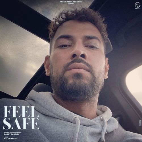Feel Safe Garry Sandhu