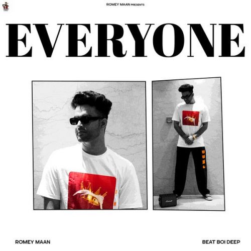 Everyone Romey Maan