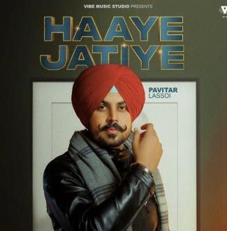 Haaye Jatiye Pavitar Lassoi