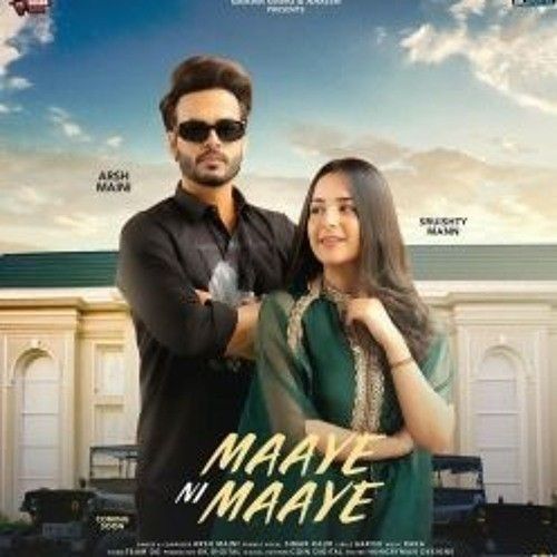 Maaye Ni Maaye Arsh Maini