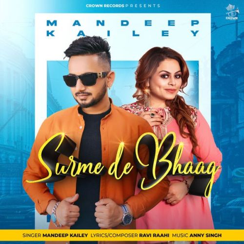 Surme De Bhaag Mandeep Kailey
