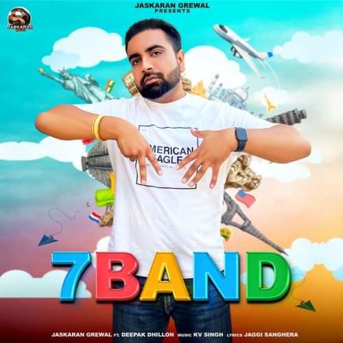 7 Band Jaskaran Grewal