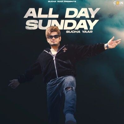 All Day Sunday Sucha Yaar