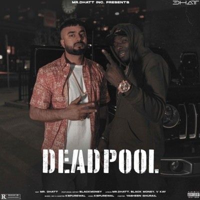 Dead Pool Mr Dhatt