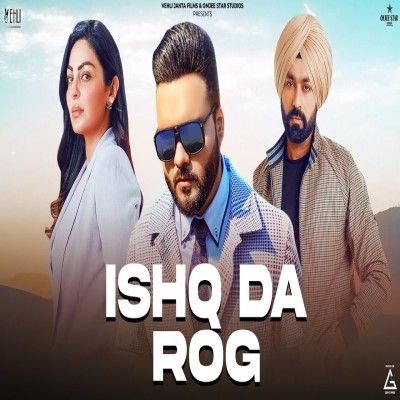 Ishq Da Rog Kulbir Jhinjer