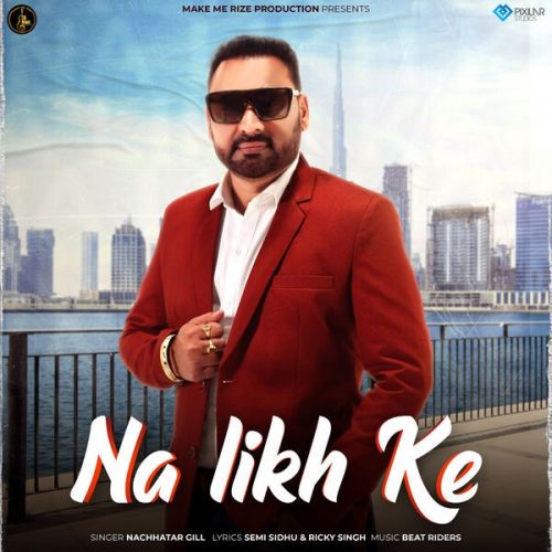 Na Likh Ke Nachhatar Gill