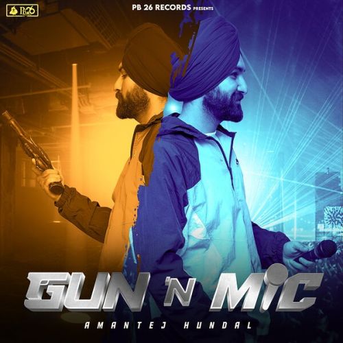Gun n Mic Amantej Hundal