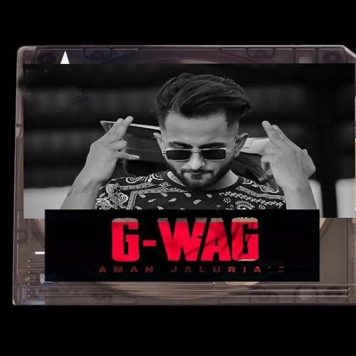 G-WAG Aman Jaluria