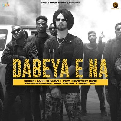 Dabeya E Na Lakhi Ghuman