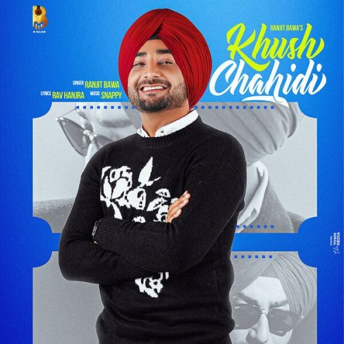Khush Chahidi Ranjit Bawa