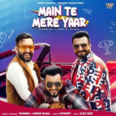 Main Te Mere Yaar Runbir