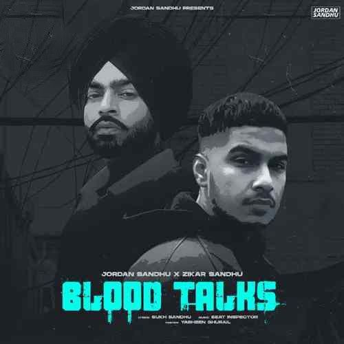 Blood Talks Jordan Sandhu, Zikar Sandhu