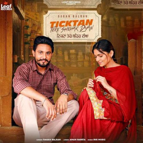 Ticktan Tere Shehar Diyan Gagan Balran