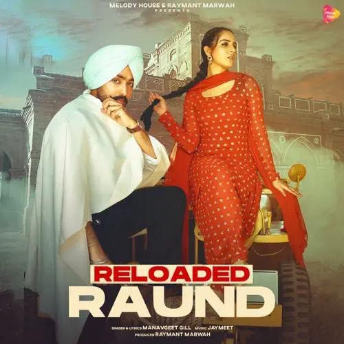 Reloaded Raund Manavgeet Gill