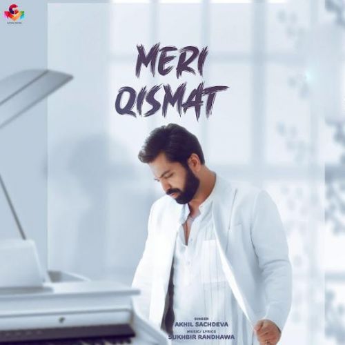 Meri Qismat Akhil Sachdeva