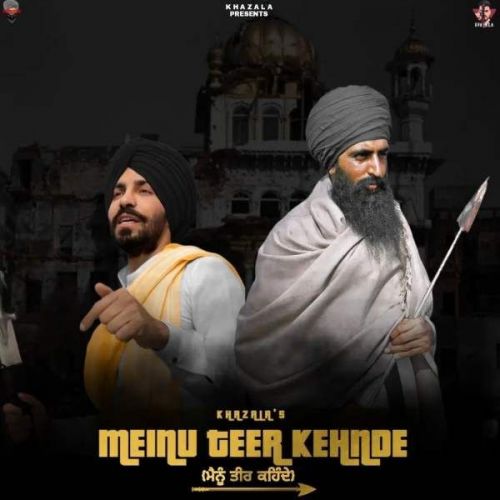 Mainu Teer Kehnde Khazala