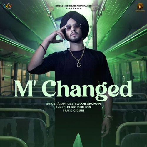M Changed Lakhi Ghuman